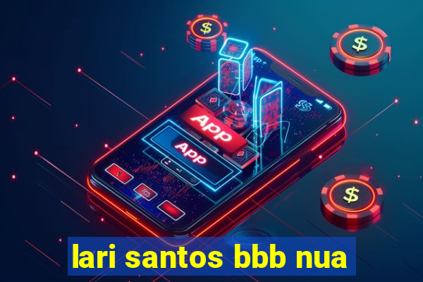 lari santos bbb nua